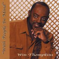 Minister Win Thompkins / Stompers/With People In Mind