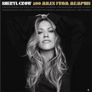 Sheryl Crow/100 Miles From Memphis