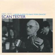 Scan Tester/I Never Played To Many Posh Dances 1887-1972 ѤΥ󥵡ƥ