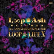 Various/Loop Of Life X