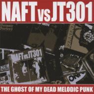 Naft / Jt301/Ghost Of My Melodic Punk