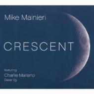 Mike Mainieri/Crescent