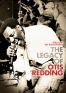 Dreams To Remember-The Legacy Of Otis Redding