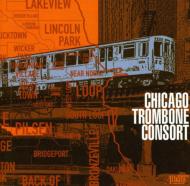 Chicago Trombone Consort Chicago Trombone Consort