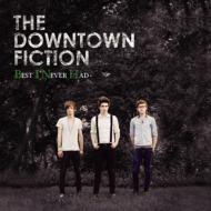 Downtown Fiction/Best I Never Had