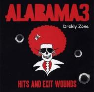 Alabama 3/Hits  Exit Wounds