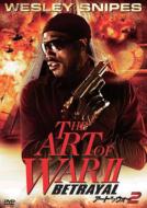 The Art Of War 2: Betrayal