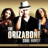 Drizabone Soul Family/All The Way