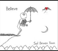Sol Driven Train/Believe