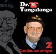 Tangalanga/Cuentos Con Amigos 2
