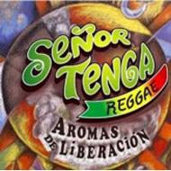 Senor Tenga/Aromas De Liberacion