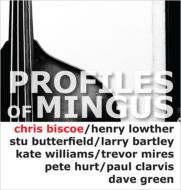 Chris Biscoe/Profiles Of Mingus