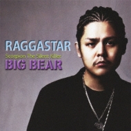 BIG BEAR/Raggastar