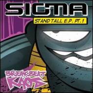 Sigma/Stand Tall Ep Part 1