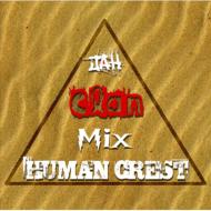 HUMAN CREST/Jah Clan Mix Vol.1