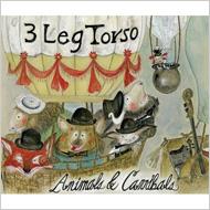 Three Leg Torso/Animals  Cannibals (Digi)