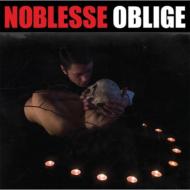 Noblesse Oblige/Malady