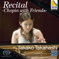 Takako Takahashi Recital -Chopin with Friends -Mendelssohn