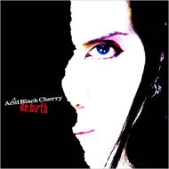 Acid Black Cherry/Re Birth (B)
