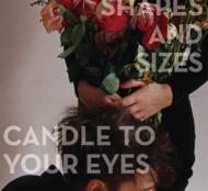 Shapes And Sizes/Candle To Your Eyes