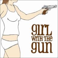 Girl With The Gun/Girl With The Gun