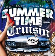 Summer Time Cruisin' 002 -HOOD SOUND SUMMER MIX