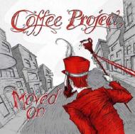 Coffee Project/Moved On (+cd)