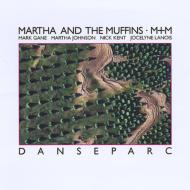Martha ＆ Muffins/Danseparc