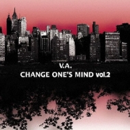 Various/Change One's Mind Vol.2