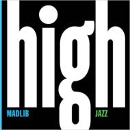 Madlib/Madlib Medicine Show 7 High Jazz