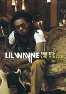 Lil Wayne/Rebirth The Videos