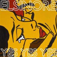 Elsinore/Yes Yes Yes