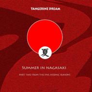 Tangerine Dream/Summer In Nagasaki