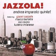 Andrea Imparato/Jazzola!