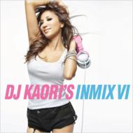 DJ KAORI /Dj Kaori's Inmix VI