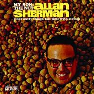 Allan Sherman/My Son The Nut