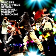 Dancers Masterpiece Official Mix Cd Vol.1 Mixed By Dj Hiroking