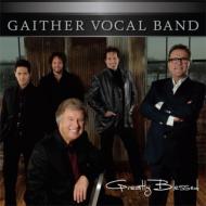 Gaither Vocal Band/Greatly Blessed