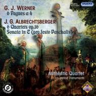 アルブレヒツベルガー（1736-1809）/String Quartets Op.16 Sonata： Authentic Q +g. j.werner