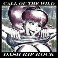 Dash Rip Rock/Call Of The Wild