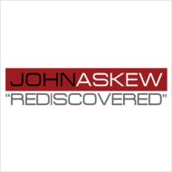 John Askew/Rediscoverd