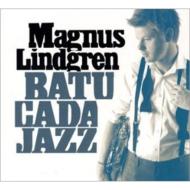 Magnus Lindgren/Batucada Jazz