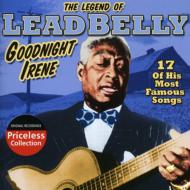 Lead Belly/Legend Of Leadbelly Goodnight Irene