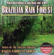 Brazilian Rain Forest: Songs Of The Amazon Indians