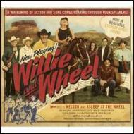 Willie And The Wheel
