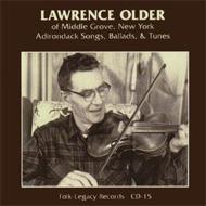 Lawrence Older/Adirondack Songs Ballads  Tunes