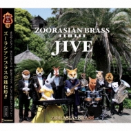 �Y�[���V�A���u���X Zoorasian Brass: Jive