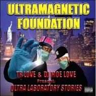 Ultramagnetic Foundation/Ultralaboratory Stories