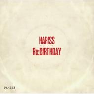 HARISS/Re Birthday