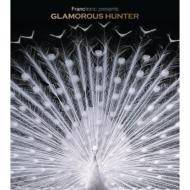 Francfranc Presents Glamorous Hunter